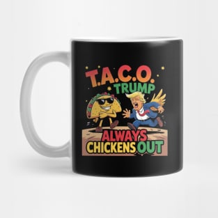 Trump-Always-Chickens-Out Mug